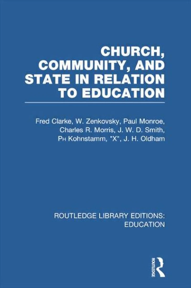 Church, Community and State Relation to Education: Towards a Theory of School Organization