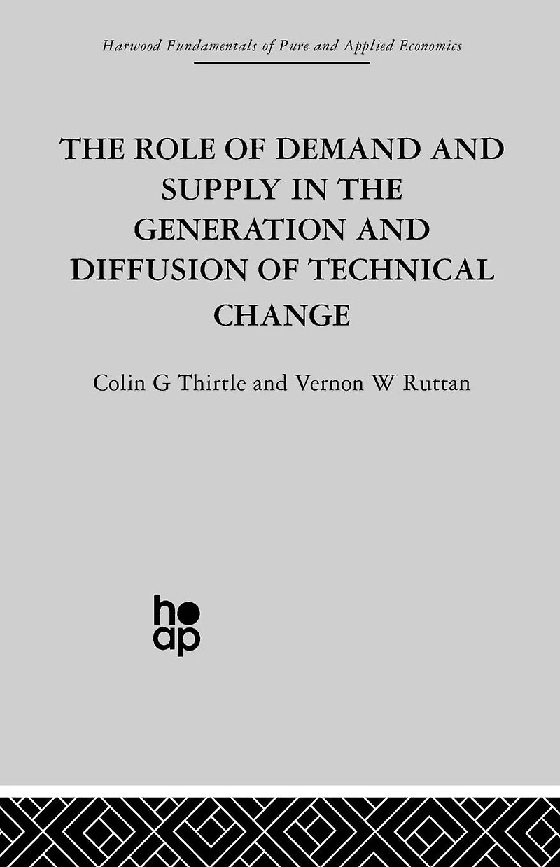 the Role of Demand and Supply Generation Diffusion Technical Change