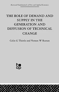 the Role of Demand and Supply Generation Diffusion Technical Change