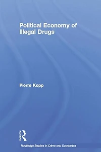 Political Economy of Illegal Drugs