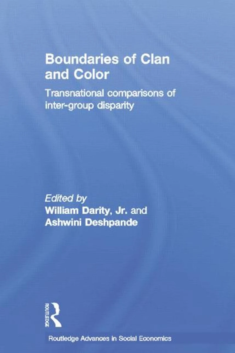 Boundaries of Clan and Color: Transnational Comparisons Inter-Group Disparity