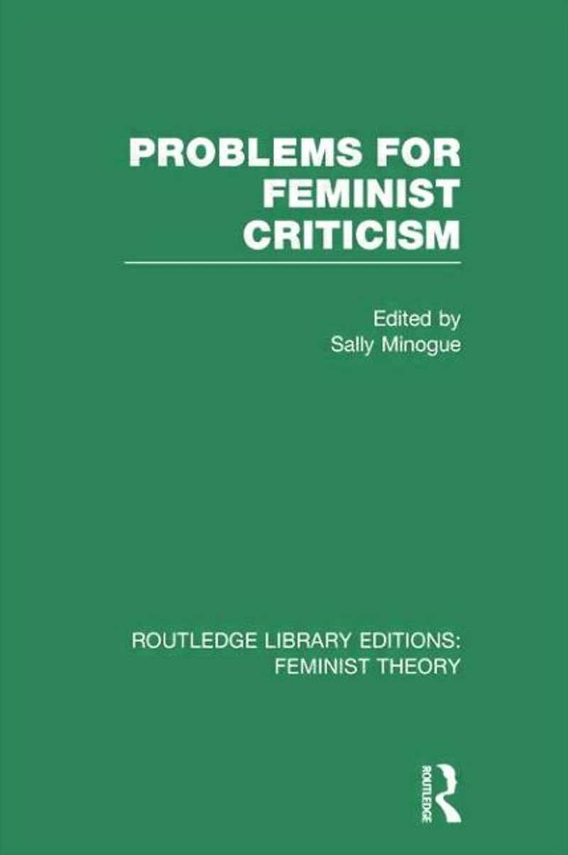 Problems for Feminist Criticism (RLE Theory)