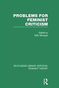 Problems for Feminist Criticism (RLE Theory)