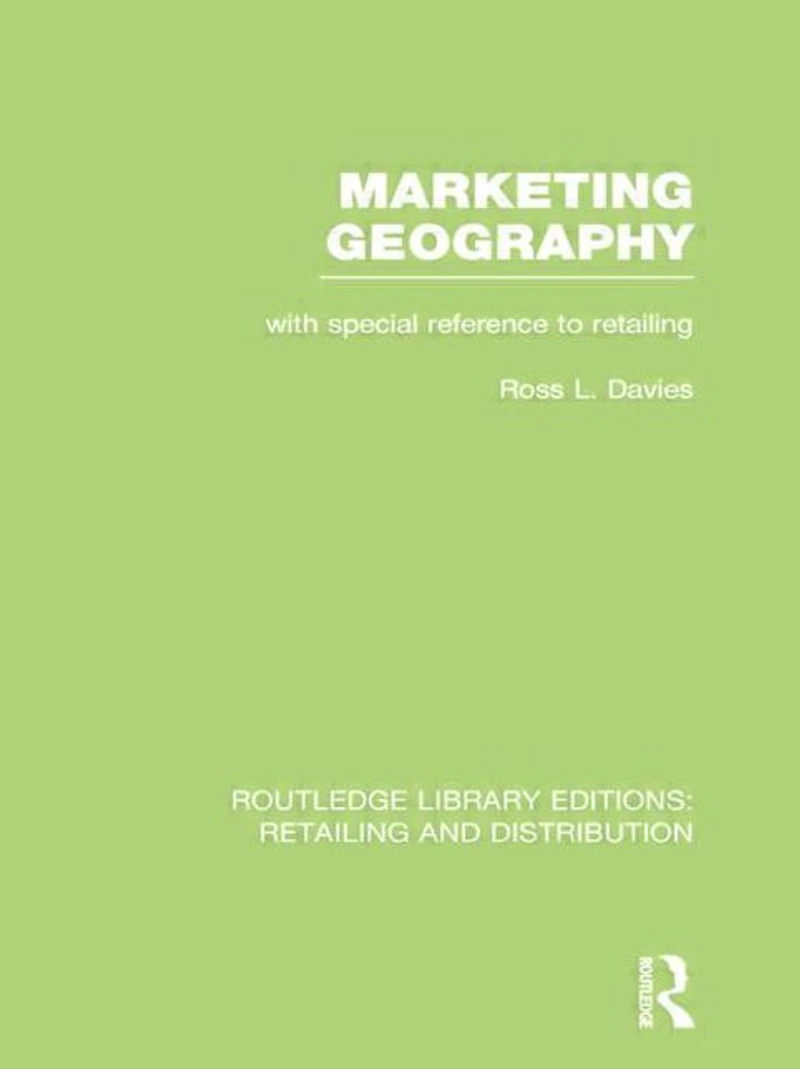 Marketing Geography (RLE retailing and Distribution): With special reference to