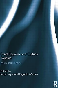 Event Tourism and Cultural Tourism: Issues Debates