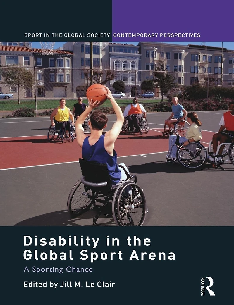Disability the Global Sport Arena: A Sporting Chance