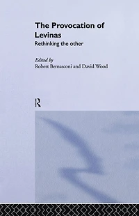 the Provocation of Levinas: Rethinking Other
