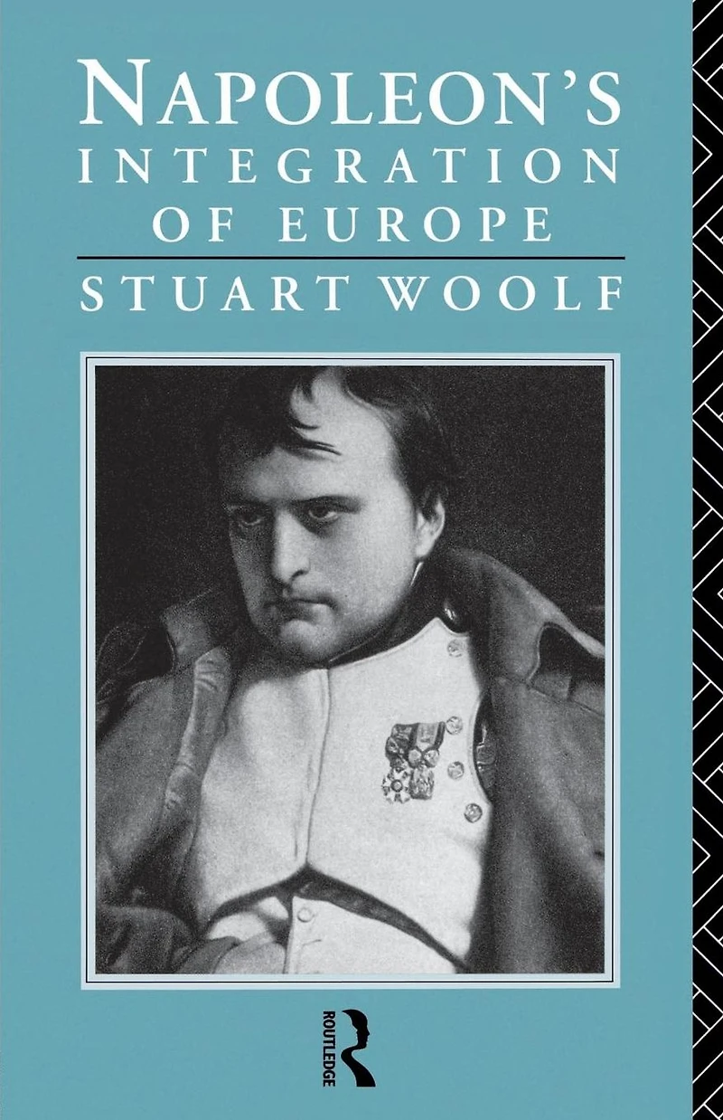 Napoleon's Integration of Europe