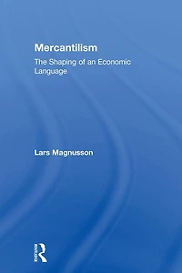 Mercantilism: The Shaping of an Economic Language