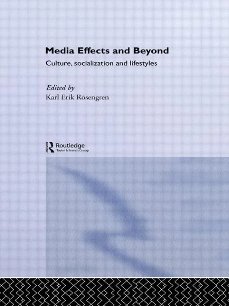 Media Effects and Beyond: Culture, Socialization Lifestyles