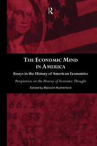 the Economic Mind America: Essays History of American Economics