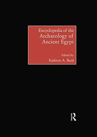 Encyclopedia of the Archaeology Ancient Egypt