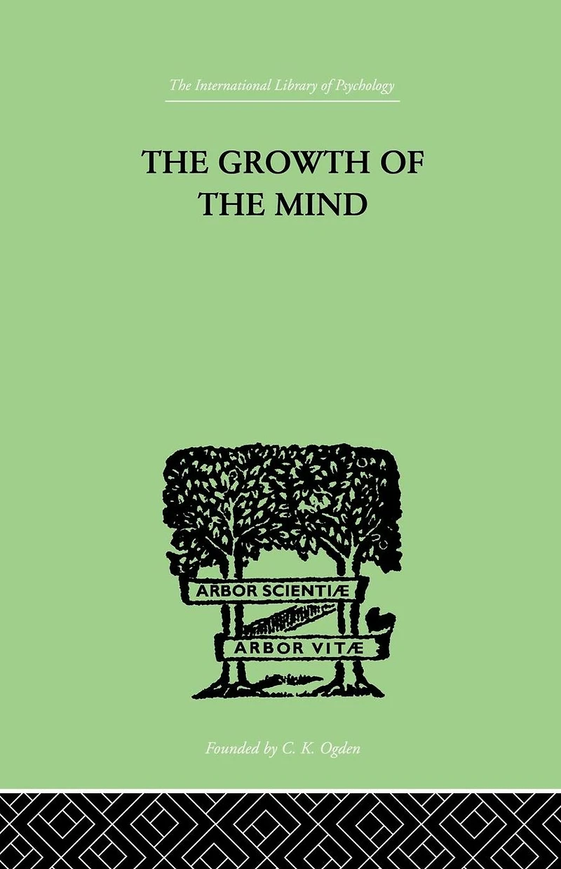 the Growth of Mind: An Introduction to Child-Psychology