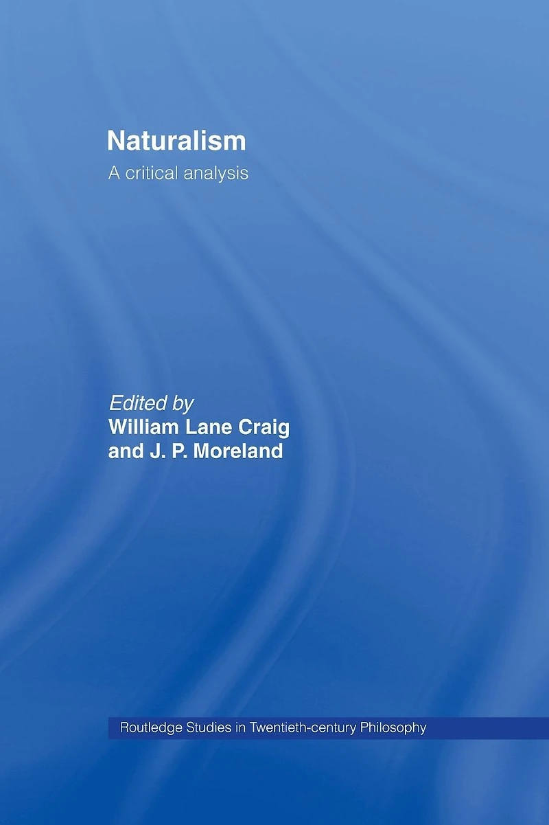 Naturalism: A Critical Analysis