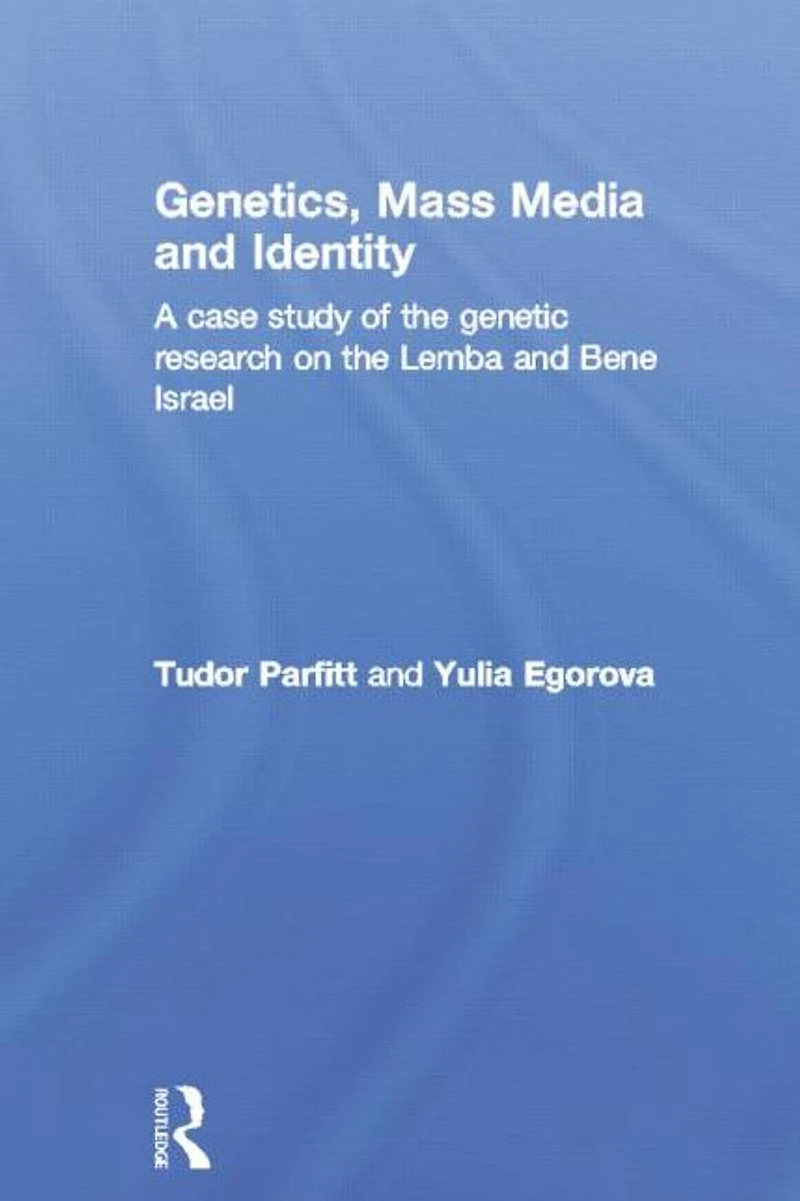 Genetics, Mass Media and Identity: A Case Study of the Genetic Research on Lemba