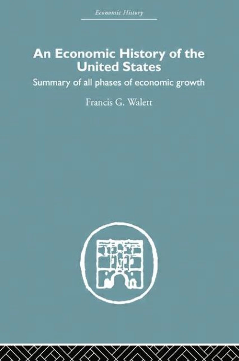 An Economic History of the United States Since 1783
