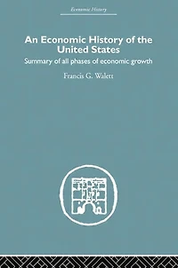 An Economic History of the United States Since 1783