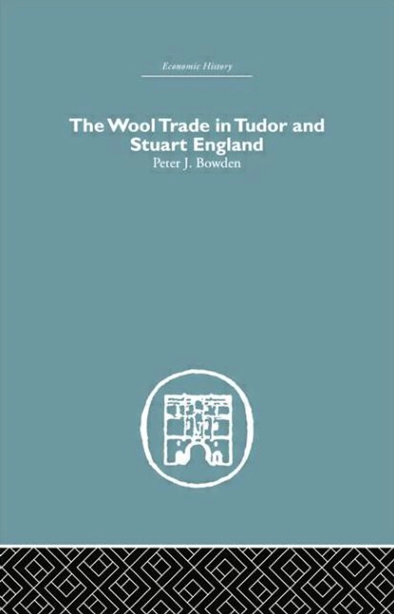 Wool Trade Tudor and Stuart England