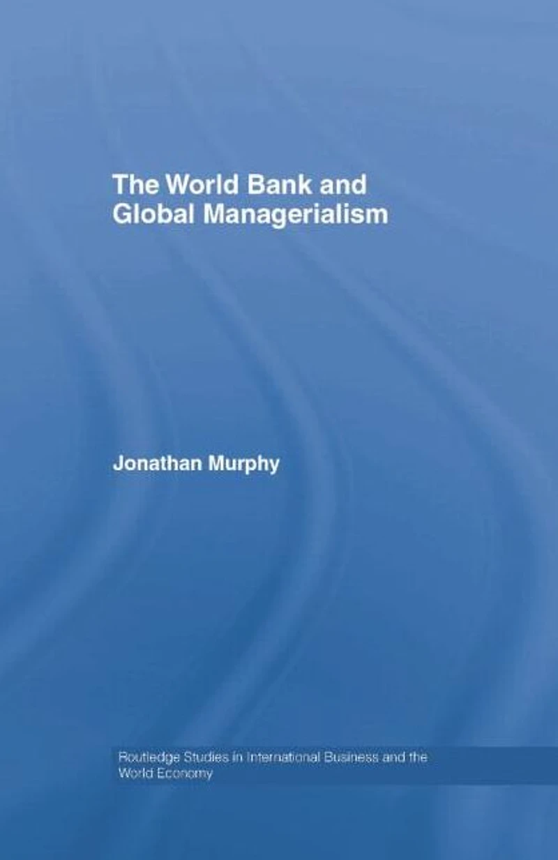 The World Bank and Global Managerialism