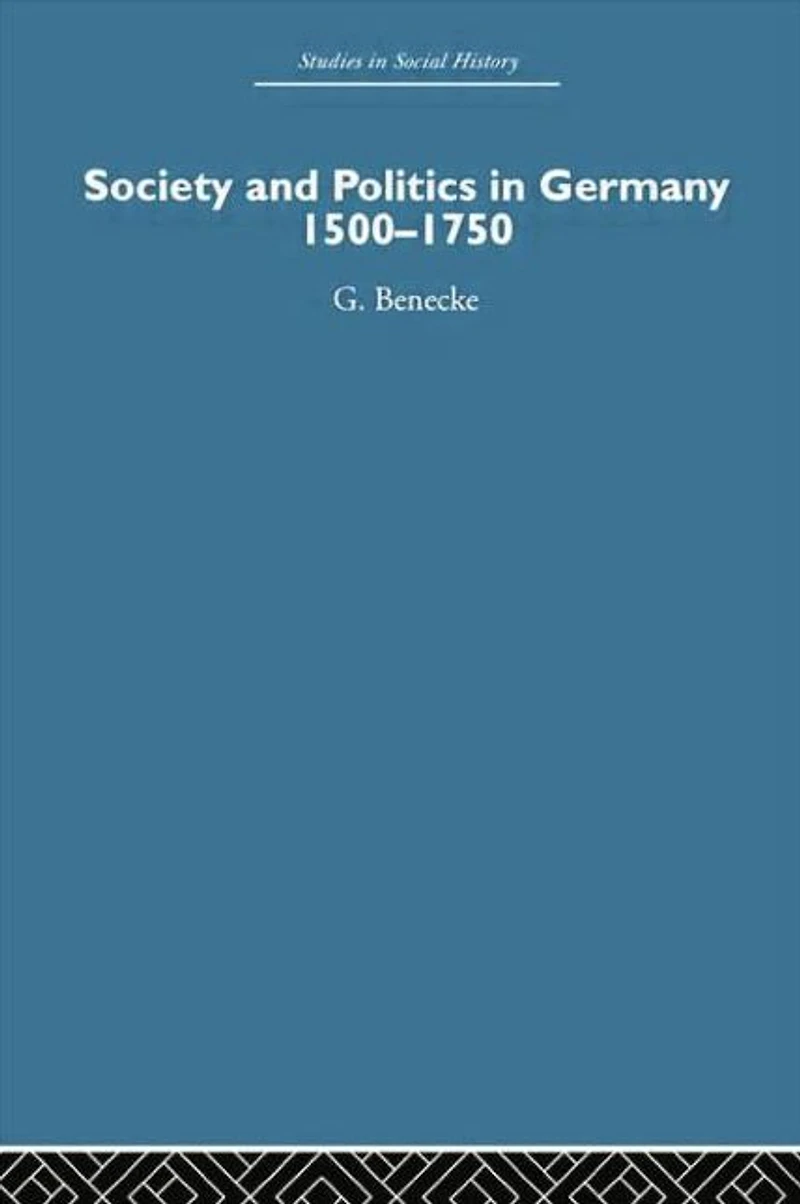 Society and Politics Germany: 1500-1750