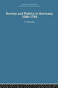 Society and Politics Germany: 1500-1750