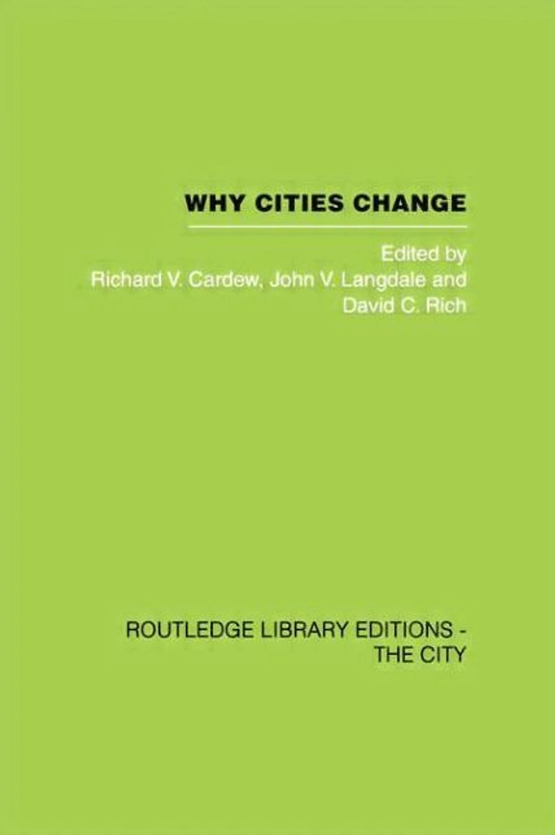 Why Cities Change: Urban Development and Economic Change Sydney