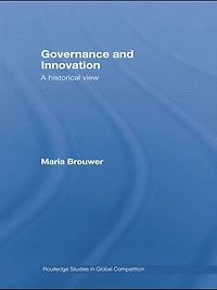 Governance and Innovation: A historical view