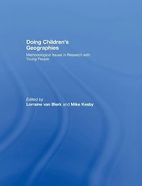 Doing Children's Geographies: Methodological Issues Research with Young People