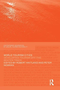 World Tourism Cities: Developing Off the Beaten Track