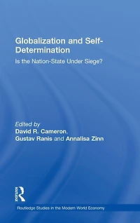 Globalization and Self-Determination: Is the Nation-State Under Siege?