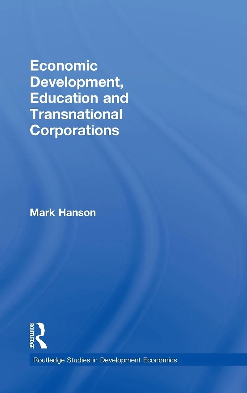 Economic Development, Education and Transnational Corporations