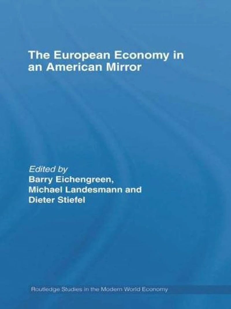 The European Economy an American Mirror