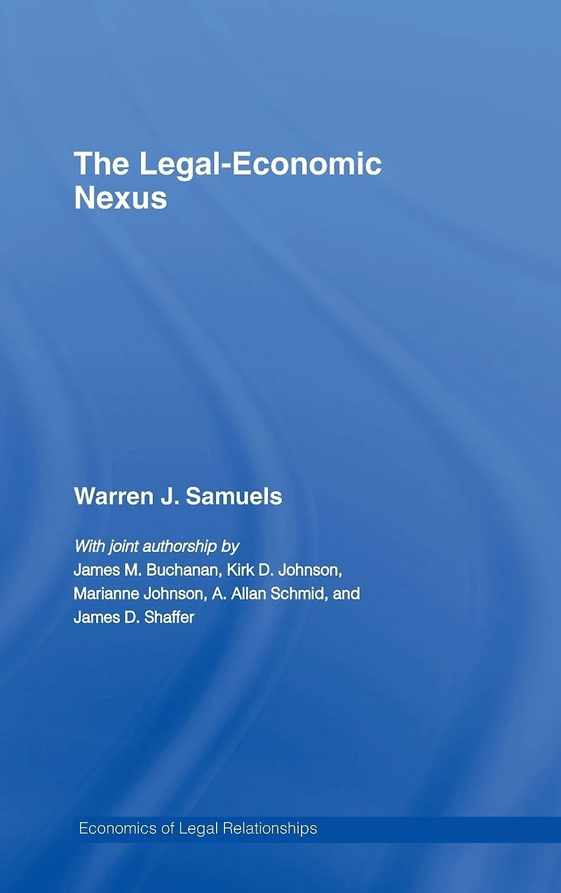 The Legal-Economic Nexus: Fundamental Processes