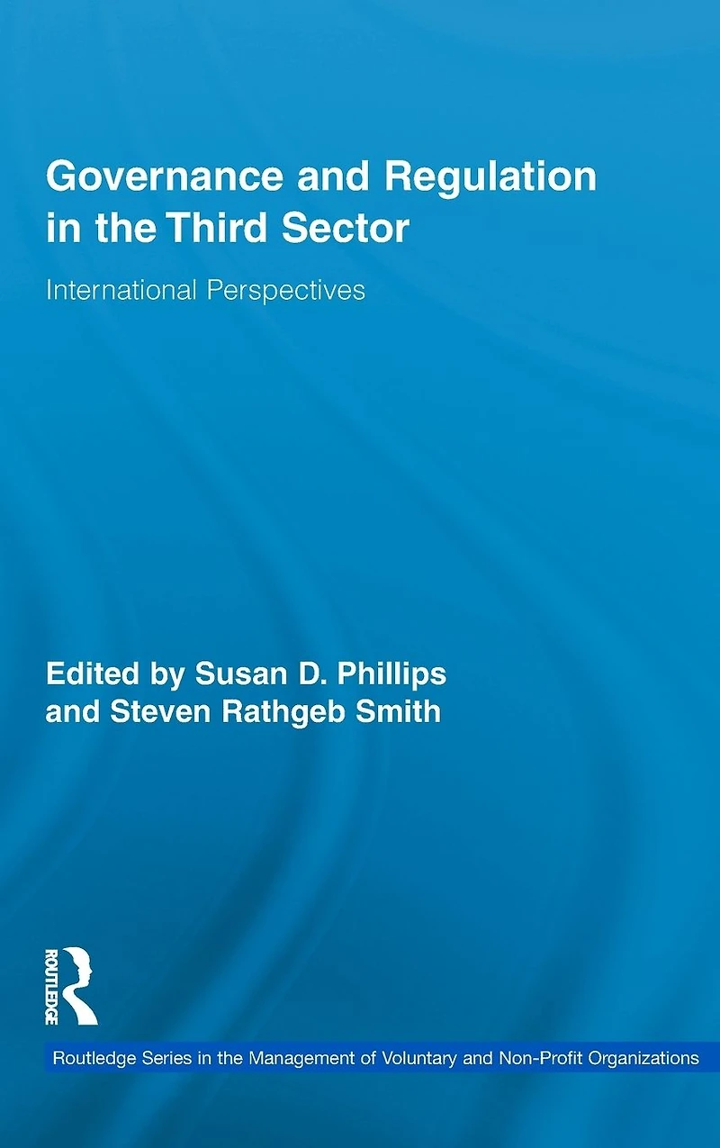 Governance and Regulation the Third Sector: International Perspectives