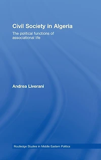 Civil Society Algeria: The Political Functions of Associational Life