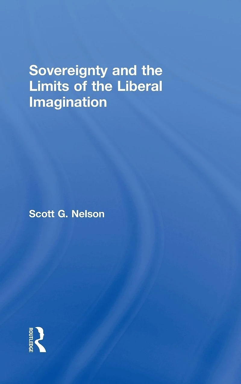 Sovereignty and the Limits of Liberal Imagination