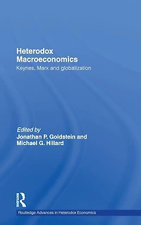 Heterodox Macroeconomics: Keynes, Marx and globalization