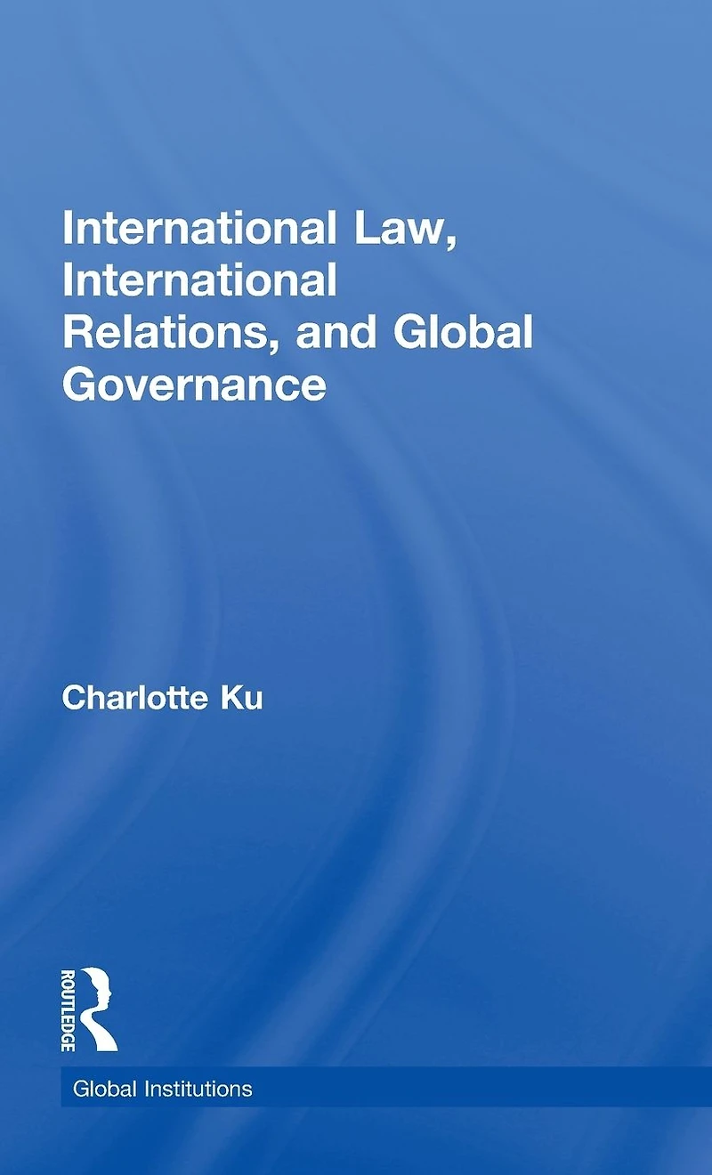 International Law, Relations and Global Governance