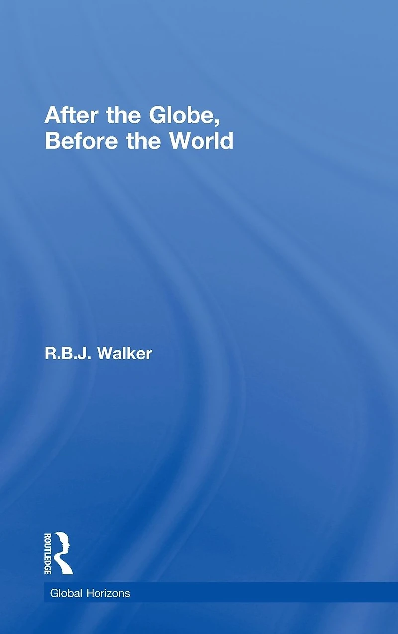 After the Globe, Before World