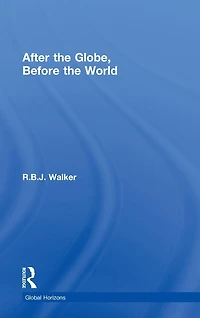 After the Globe, Before World