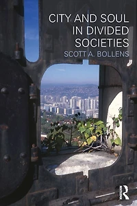 City and Soul Divided Societies