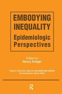 Embodying Inequality: Epidemiologic Perspectives