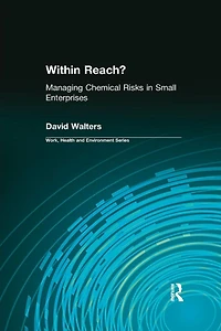 Within Reach?: Managing Chemical Risks Small Enterprises