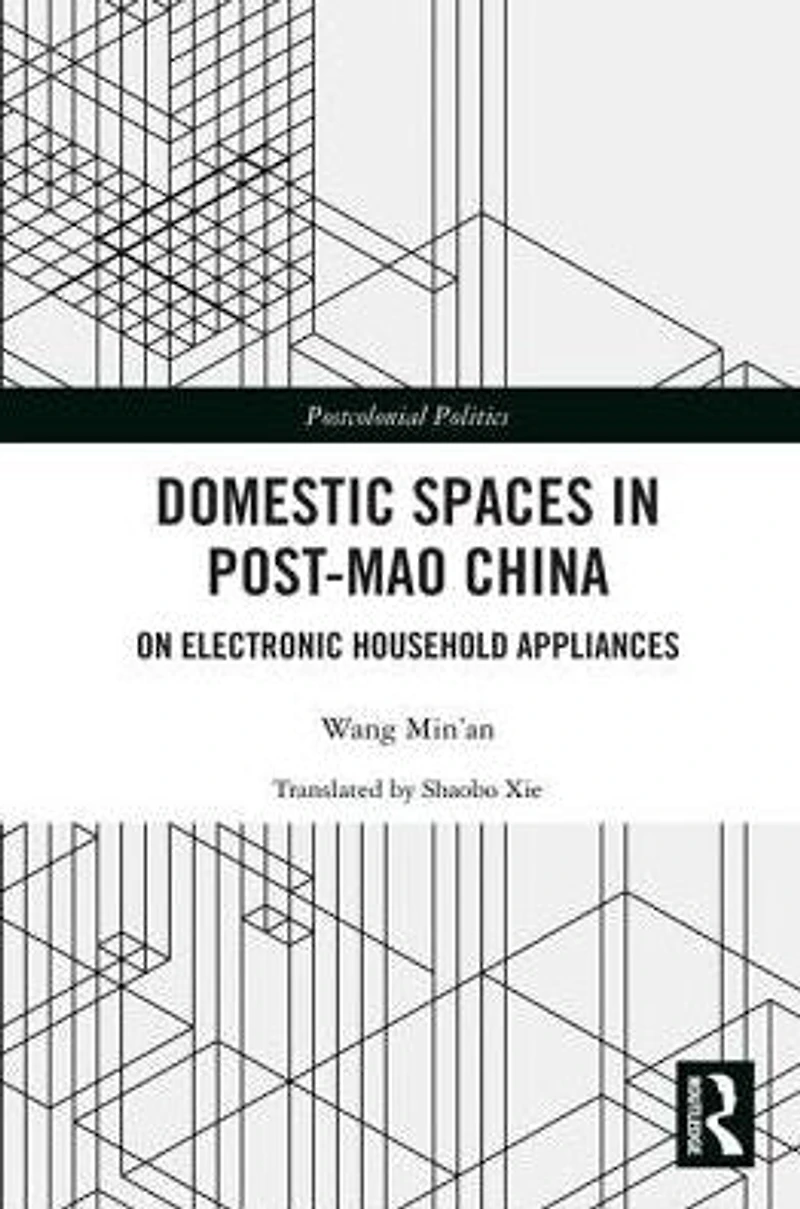 Domestic Spaces Post-Mao China: On Electronic Household Appliances