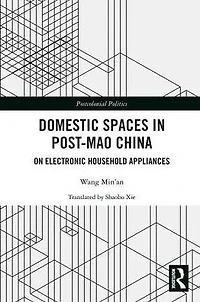 Domestic Spaces Post-Mao China: On Electronic Household Appliances