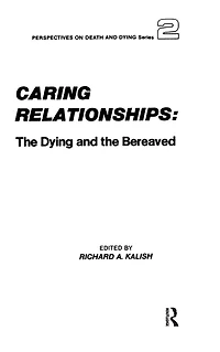 Caring Relationships: the Dying and Bereaved