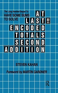 At Last!! Encoded Totals Second Addition: The Long-awaited Sequel to Have Some Sums Solve