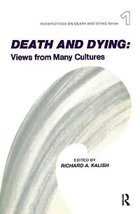 Death and Dying: Views from Many Cultures