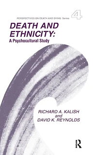 Death and Ethnicity: A Psychocultural Study