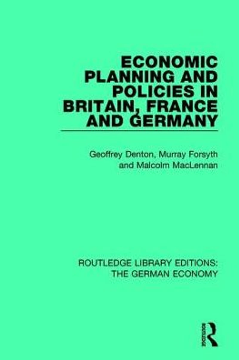 Economic Planning and Policies Britain, France Germany
